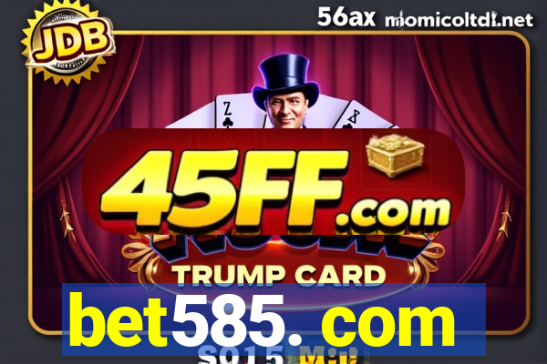 bet585. com